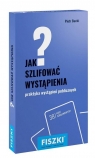 Jak szlifować wystąpienia? Piotr Bucki