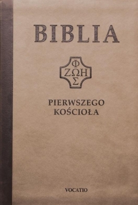 Biblia pierwszego Kościoła (brązowa) - Praca zbiorowa