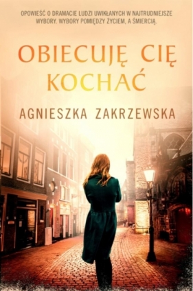 Obiecuję cię kochać - Agnieszka Zakrzewska