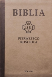 Biblia pierwszego Kościoła (brązowa) - Praca zbiorowa