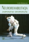 Neurorehabilitacja Zaopatrzenie ortopedyczne Emilia Mikołajewska