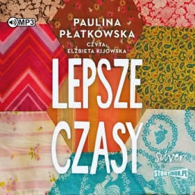 Lepsze czasy (Audiobook) - Płatkowska Paulina
