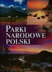 Parki narodowe Polski - Włodarczyk Joanna