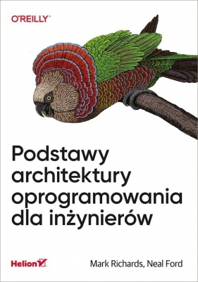 Podstawy architektury oprogramowania dla inżynierów - Mark Richards, Neal Ford