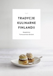 Tradycje kulinarne Finlandii - Magdalena Tomaszewska-Bolałek