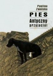 Pies. Antyczny przyjaciel