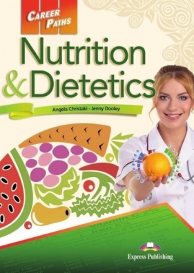 Career Paths: Nutrition & Dietetics + DigiBook - Christaki Angela, Jenny Dooley