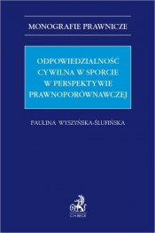 Odpowiedzialność cywilna w sporcie w perspektywie prawnoporównawczej