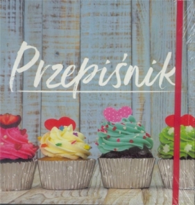 Przepiśnik Babeczki - Opracowanie zbiorowe