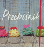 Przepiśnik Babeczki - Opracowanie zbiorowe