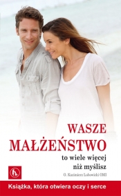 Wasze małżeństwo to wiele więcej niż myślisz