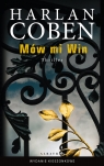 Mów mi Win (wydanie pocketowe) Harlan Coben
