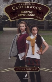 Akademia Canterwood 5 Najlepsze nieprzyjaciółki