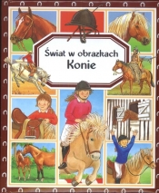 Konie Świat w obrazkach - Émilie Beaumont