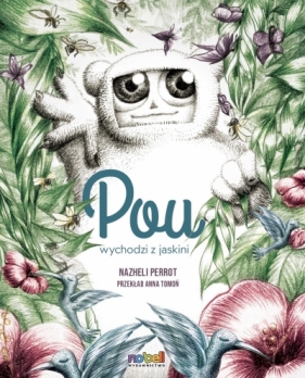 Pou wychodzi z jaskini - Nazheli Perrot