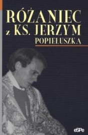 Różaniec z ks Jerzym Popiełuszką