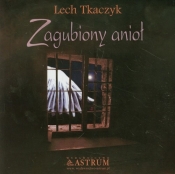 Zagubiony anioł + CD - Tkaczyk Lech