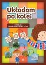  Układam po kolei Materiały edukacyjno-dydaktyczne