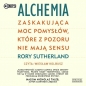 Alchemia - Rory Sutherland