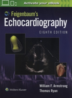 Feigenbaum's Echocardiography Eighth edition - Armstrong William F., Ryan Thomas