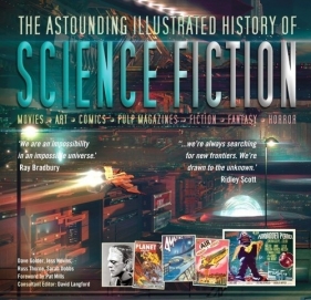 The Astounding Illustrated History of Science Fiction - Dave Golder, Jess Nevins, Russ Thorne, Sarah Dobbs