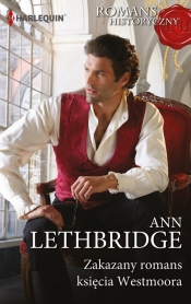 Zakazany romans księcia Westmoora - Lethbridge Ann