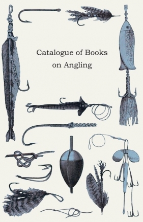 Catalogue of Books on Angling - Anon