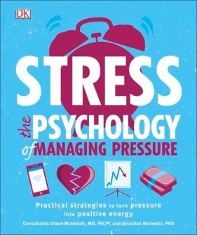 Stress The Psychology of Managing Pressure