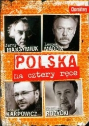 Polska na cztery ręce - Maksymiuk Jerzy, Mądzik Leszek, Karpowicz Ignacy