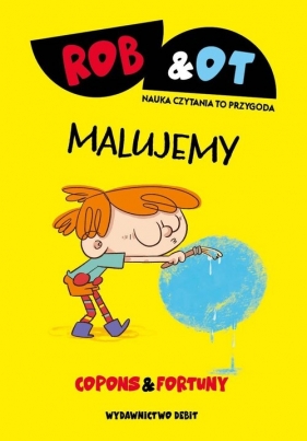 Rob & Ot. Malujemy (tom 7) - Jaume Copons