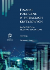 Finanse publiczne w sytuacjach kryzysowych - Kuca Grzegorz