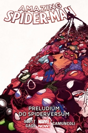 Amazing Spider-Man Tom 2 - Christos Gage, Giuseppe Camuncoli, Humberto Ramos, Adam Kubert, Piotr W. Cholewa, Dan Slott