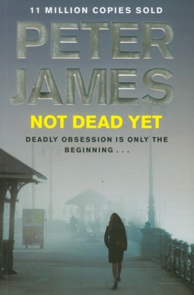 Not Dead Yet - James Peter