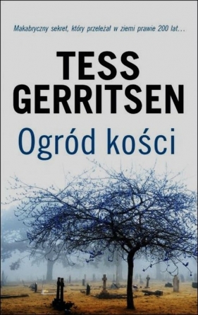 Ogród kości - Tess Gerritsen