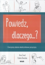 Powtarzam, rozumiem, nazywam. Powiedz, dlaczego..? - Anna Żywot