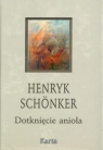 Dotknięcie anioła Schonker Henryk
