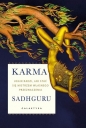 Karma. Jogin radzi, jak stać się mistrzem własnego przeznaczenia - Sadhguru