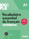 100% FLE - Vocabulaire essentiel du franacis A1 Opracowanie zbiorowe