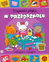 Przyjaciele jeżyka W przedszkolu - Anna Podgórska