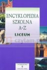Encyklopedia szkolna A-Z Liceum
