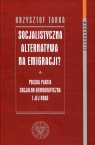  Socjalistyczna alternatywa na emigracjiPolska Partia