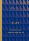 Profesjonalny Informator Prawnika 2027 Opracowanie zbiorowe