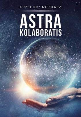 Astra kolaboratis - Grzegorz Nieckarz