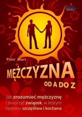 Mężczyzna od A do Z (Uszkodzona okładka) - Piotr Mart