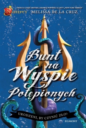 Następcy Tom 3: Bunt na Wyspie Potępionych