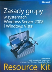 Zasady grupy w systemach Windows Server 2008 i Windows Vista Resource Kit + CD - Melber Derek