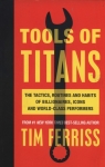 Tools of Titans Ferriss Tim