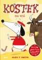 Kostek. Kostek na wsi - Alex T. Smith