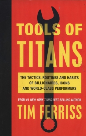 Tools of Titans - Ferriss Tim