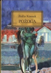Pożoga - Zofia Kossak